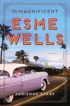 The Magnificent Esme Wells