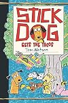 Stick Dog Gets the Tacos (Stick Dog, 9)