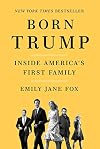 Born Trump: Inside America's First Family