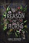 A Treason of Thorns