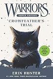 Warriors Super Edition Crowfeathers Trial