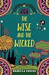 The Wise and the Wicked