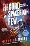 Record of a Spaceborn Few