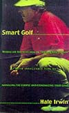 Smart Golf: Wisdom and Strategies from the "Thinking Man's Golfer"
