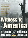 Witness to America: An Illustrated Documentary History of the United States from the Revolution to Today