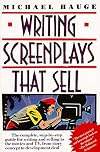 Writing Screenplays That Sell: The Complete, Step-By-Step Guide for Writing and Selling to