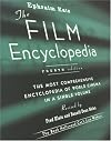 The Film Encyclopedia, 4th Edition: The Most Comprehensive Encyclopedia of World Cinema in a Single Volume
