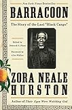Barracoon The Story Of The Last Black Cargo