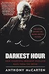 Darkest Hour: How Churchill Brought England Back from the Brink