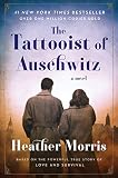 The Tattooist Of Auschwitz A Novel