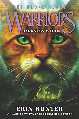 Cover of Warriors: The Broken Code #4: Darkness Within
