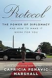 Protocol The Power Of Diplomacy And How To Make It Work For You