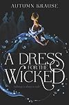 A Dress for the Wicked
