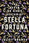 The Seven or Eight Deaths of Stella Fortuna