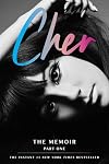 Cher: The Memoir, Part One