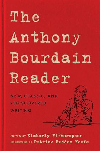 The Anthony Bourdain Reader : by Bourdain, Anthony