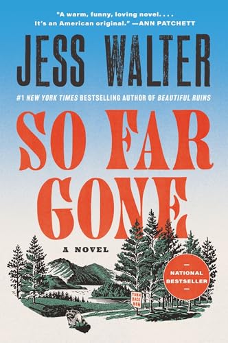 So far gone / Jess Walter.