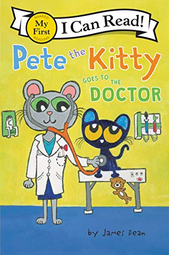 Pete the Kitty Goes to the Doctor / by Dean, Kim