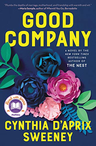 Good Company : by Sweeney, Cynthia D'Aprix