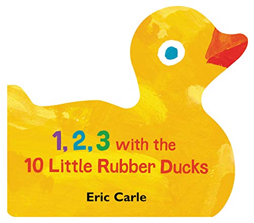 1, 2, 3 with the 10 little rubber ducks / Eric Carle