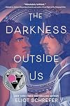 The Darkness Outside Us