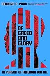 Of Greed and Glory: In Pursuit of Freedom for All