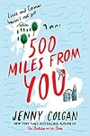 Five Hundred Miles from You