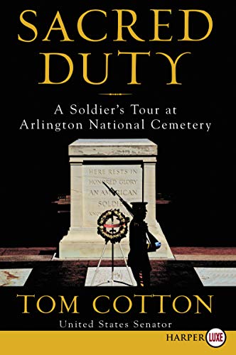 Sacred Duty : A Soldier's Tour At Arlington National Cemetery by Cotton, Tom
