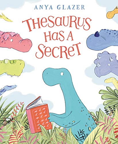 Thesaurus Has A Secret / by Glazer, Anya