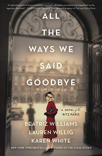 All the Ways We Said Goodbye (With: Lauren Willig,Beatriz Williams) cover