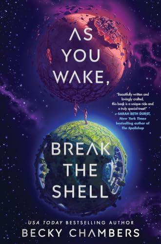 As You Wake, Break the Shell : by Chambers, Becky