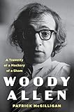 Woody Allen: A Travesty of a Mockery of a Sham