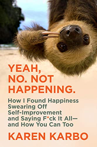 Yeah, No. Not Happening. book cover