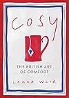 Cosy: The British Art of Comfort