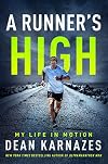 A Runner’s High: My Life in Motion