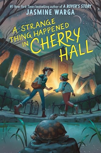 A Strange Thing Happened In Cherry Hall / by Warga, Jasmine
