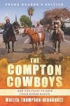 The Compton Cowboys: Young Readersβ Edition: And the Fight to Save Their Horse Ranch