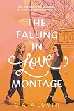 Book cover for “The Falling in Love Montage”