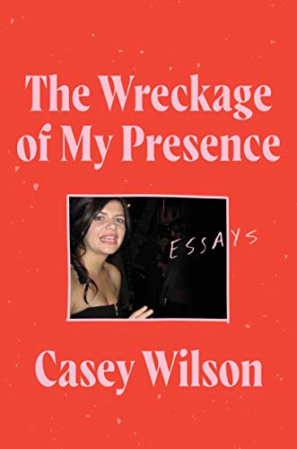 The Wreckage of My Presence book cover