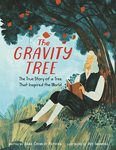 The Gravity Tree : by Redding, Anna Crowley