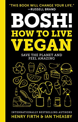 BOSH!: How to Live Vegan book cover