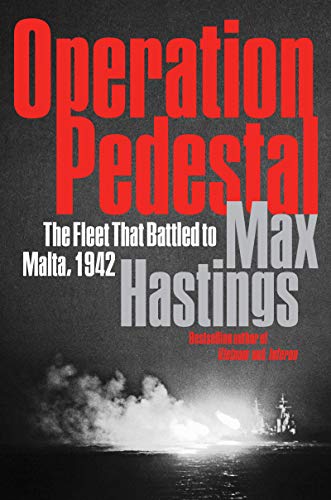 Operation Pedestal: The Fleet That Battled to Malta, 1942 book cover