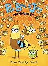 Pea, Bee, & Jay #2: Wannabees