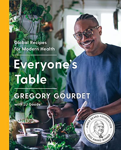 Everyone's Table: Global Recipes for Modern Health (With: J.J. Goode) cover