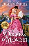 A Duchess by Midnight