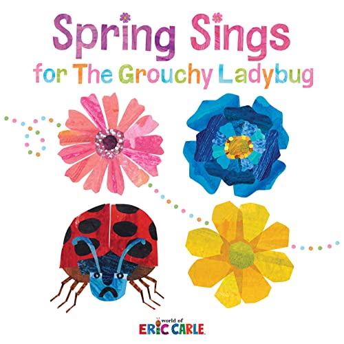 Spring Sings for the Grouchy Ladybug book cover