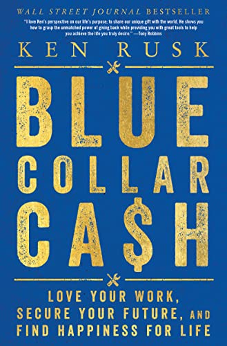 Blue Collar Cash Secure Future Happiness