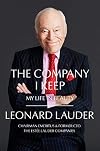The Company I Keep: My Life in Beauty