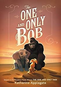 The One and Only Bob by Katherine Applegate — book cover
