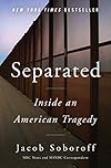 Separated: Inside an American Tragedy
